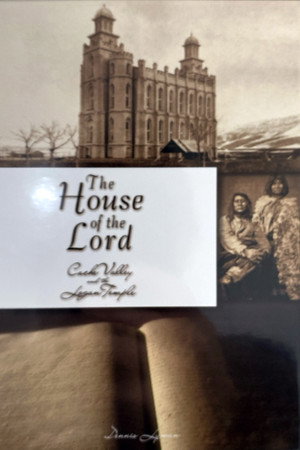 The House Of The Lord Cache Valley And The Logan Temple
