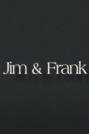 Jim & Frank
