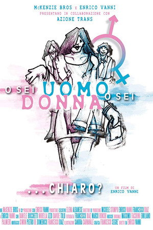 O sei uomo o sei donna... chiaro?