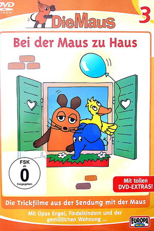 Die Maus - Bei der Maus zu Haus