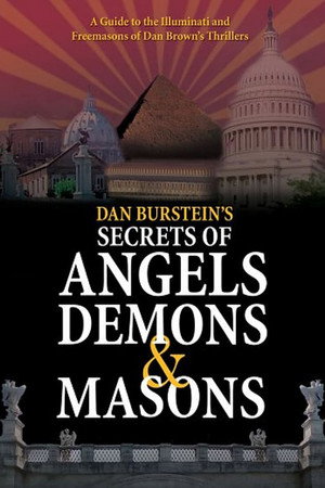 Secrets of Angels, Demons and Masons