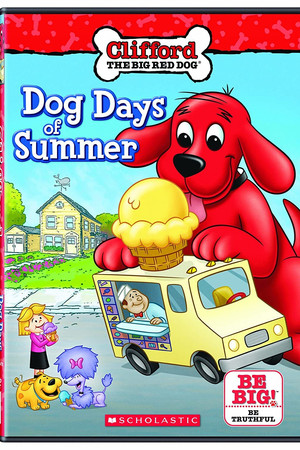 Clifford the Big Red Dog: Dog Days of Summer