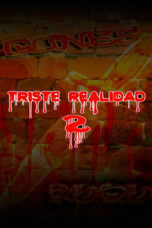 Triste Realidad 2
