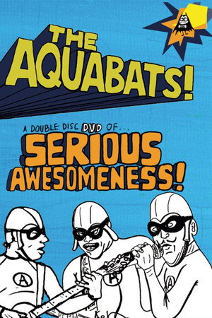 The Aquabats! Sweet Clips That Rip!
