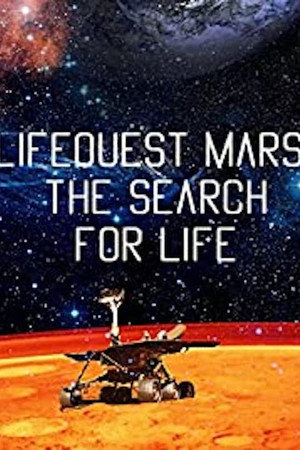Lifequest Mars: The Search for Life
