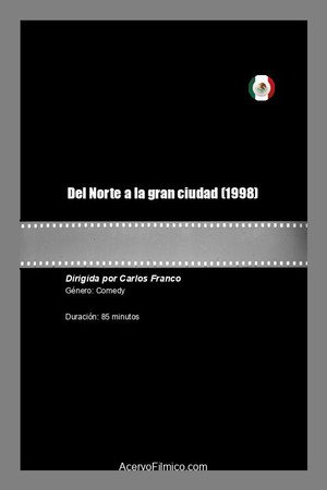 Del Norte a la gran ciudad