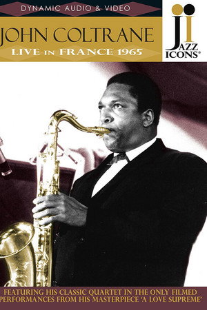 Jazz Icons - John Coltrane Live In France 1965