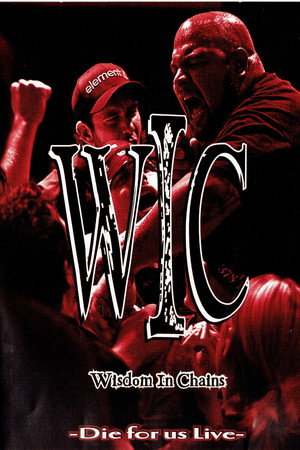 Wisdom In Chains: Die For Us Live