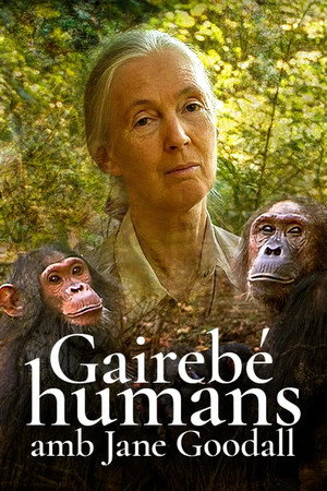 Almost Human with Jane Goodall