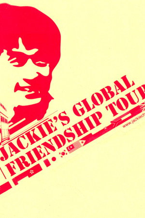 Jackie Chan's Global Friendship Tour