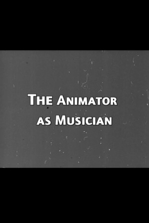 The Animator as Musician