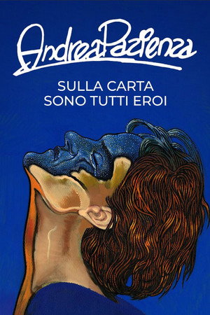 Andrea Pazienza - Sulla carta sono tutti eroi