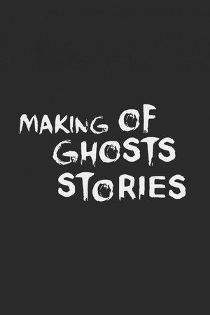 Ghost Stories: The Curious Tales of the Making of Ghost Story