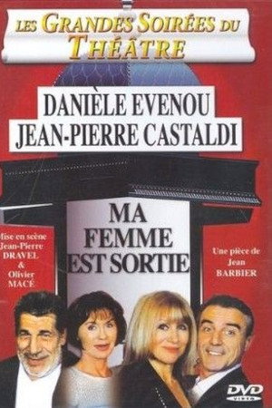 Ma femme est sortie