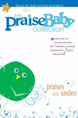 The Praise Baby Collection: Praises & Smiles