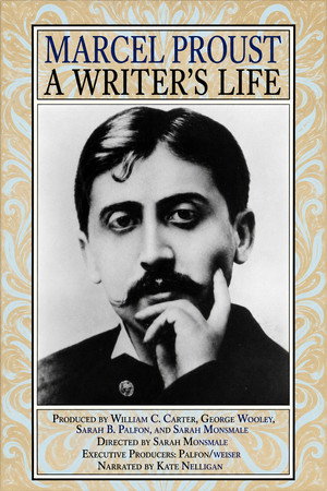 Marcel Proust: A Writer's Life