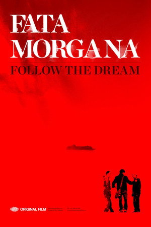 Fata Morgana: Follow The Dream