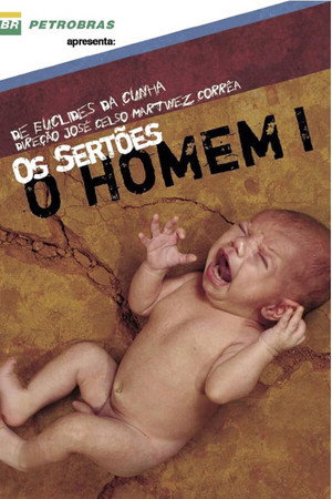 Os Sertões: O Homem I — do Pré-homem à Revolta