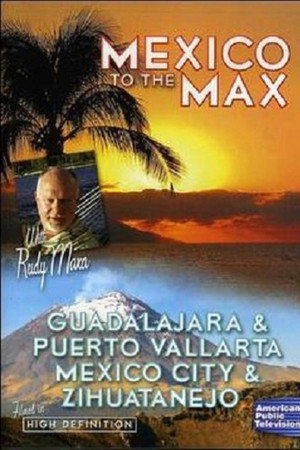 Mexico to the Max: Guadalajara, Puerto Vallarta, Mexico City and Zihuatanejo