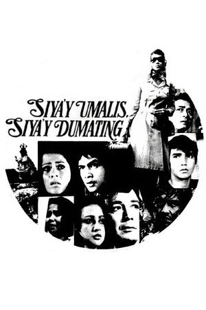 Siya'y Umalis, Siya'y Dumating
