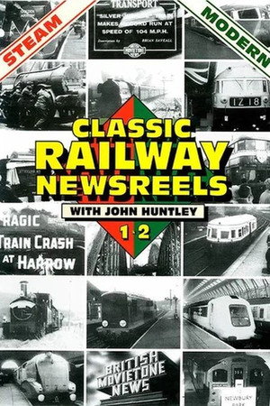 Classic Railway Newsreels