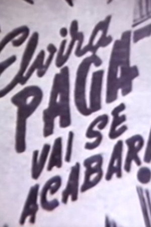 Elvira Pagã Vai Se Acabar!