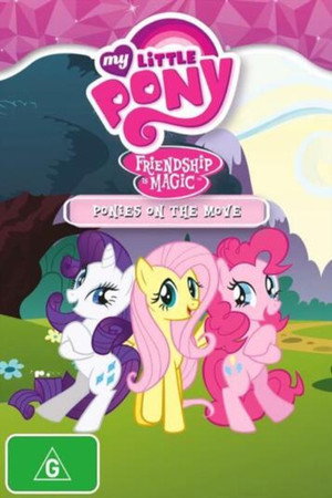My Little Pony Friendship Is Magic: Ponies On The Move