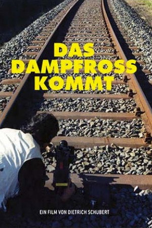 Das Dampfross kommt
