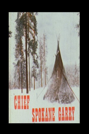 Chief Spokane Garry: Indian of the Northwest