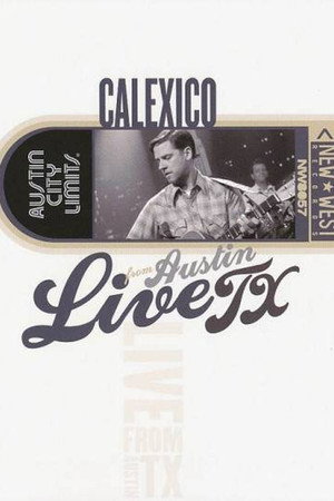 Calexico: Live from Austin TX