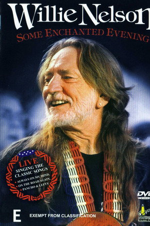 Some Enchanted Evening With Willie Nelson