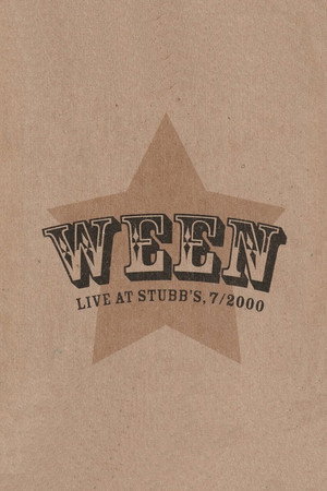 Ween: Live at Stubb's, 7/2000