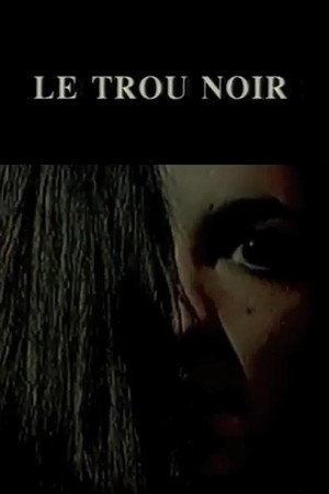 Le trou noir