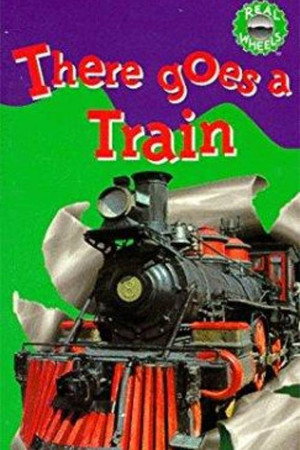 There Goes a Train