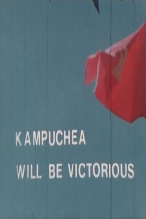Kampuchea Will Be Victorious