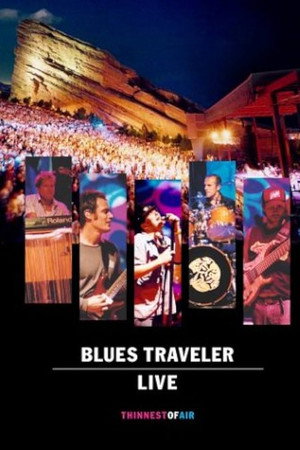 Blues Traveler Live - Thinnest of Air