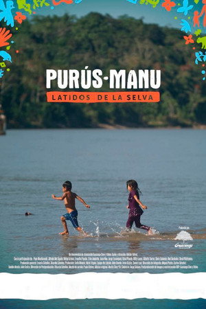 Purús-Manu: Latidos de la selva