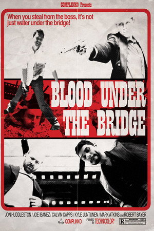 Blood Under the Bridge