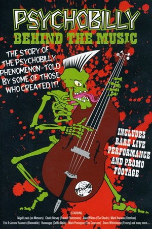 Psychobilly: Behind the Music