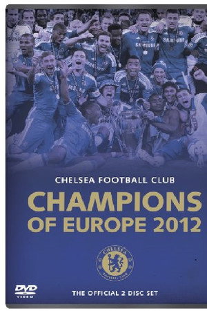 Chelsea FC - Champions of Europe 2012