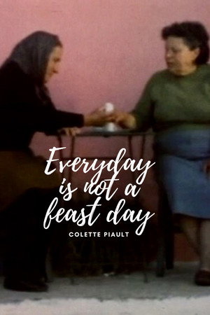 Every Day is Not a Feast Day