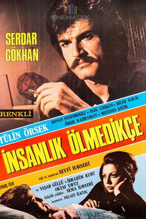 İnsanlık Ölmedikçe
