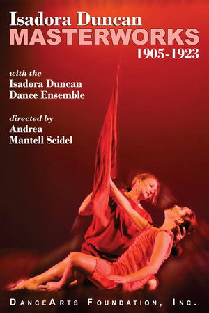 Isadora Duncan Masterworks 1905-1923