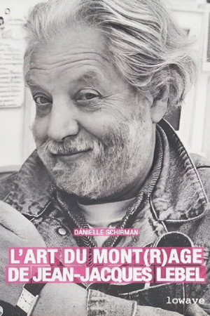 Art du mont(r)age de Jean-Jacques Lebel