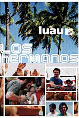 Los Hermanos – Luau MTV