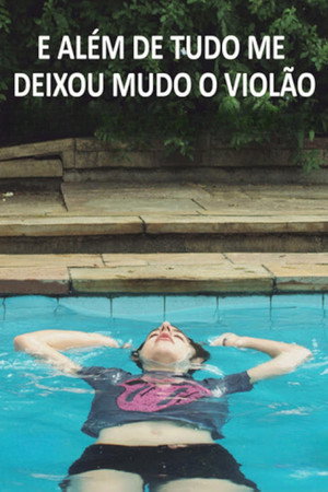 E Além de Tudo me Deixou Mudo o Violão