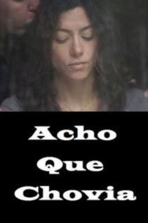 Acho que Chovia