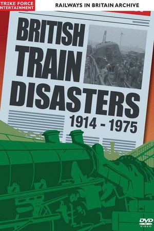British Train Disasters 1914-1975