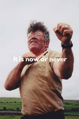 It's Now or Never