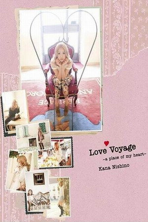 西野加奈 Love Voyage ~a place of my heart~